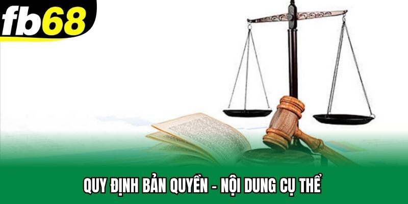 Quy định bản quyền - Nội dung cụ thể 