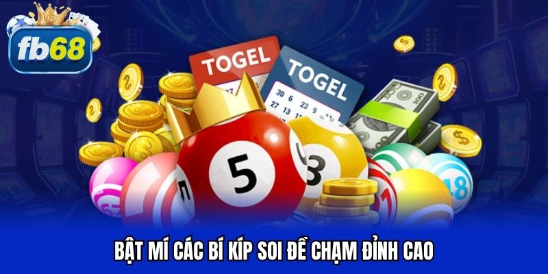 Bật mí các bí kíp soi đề chạm đỉnh cao