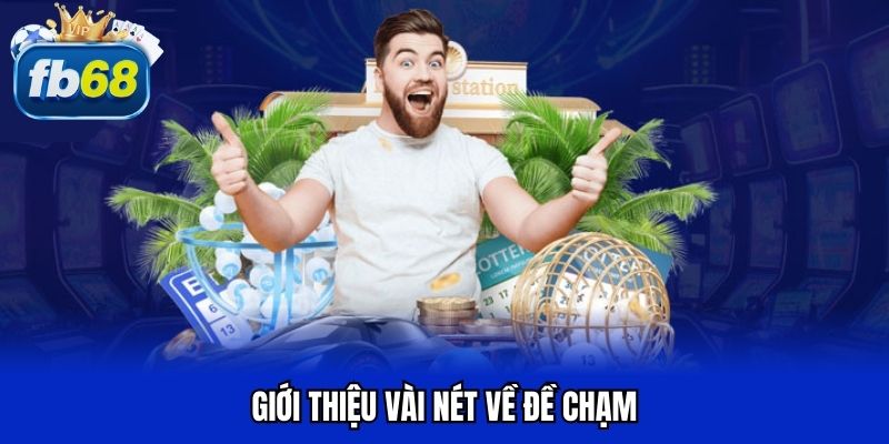 Giới thiệu vài nét về đề chạm